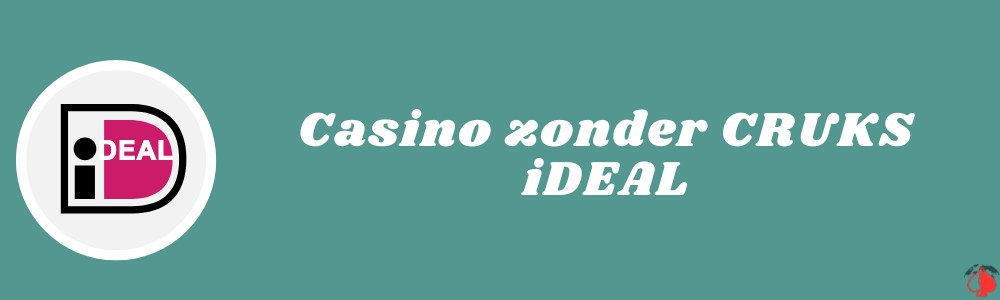 Casino zonder CRUKS iDEAL