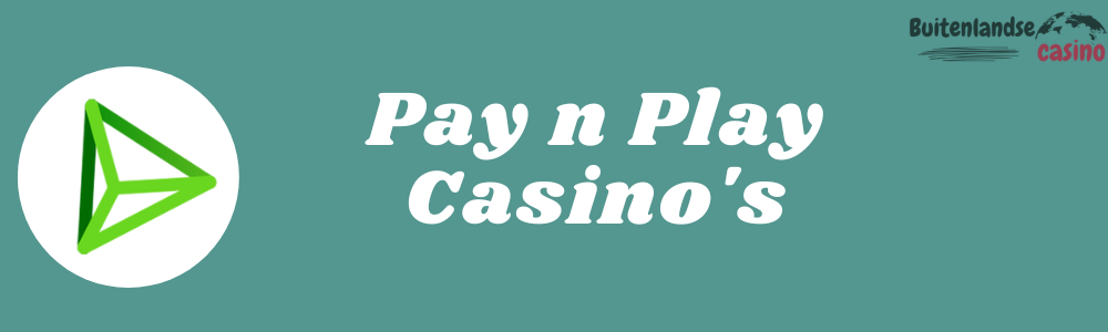 Pay n Play Casino's