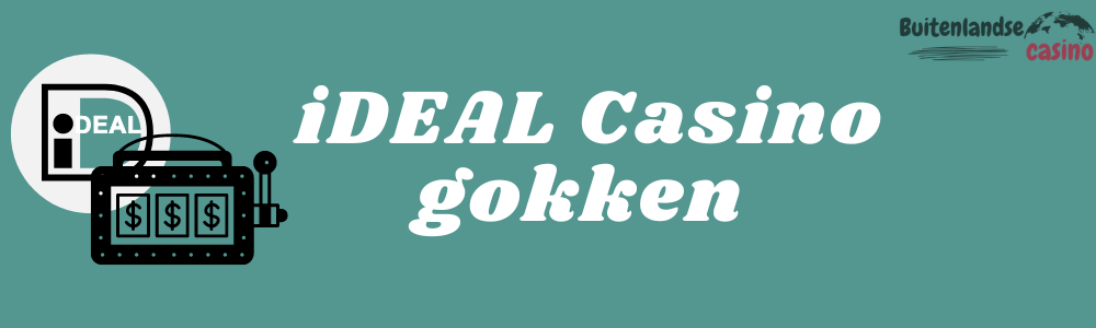 iDEAL Casino gokken