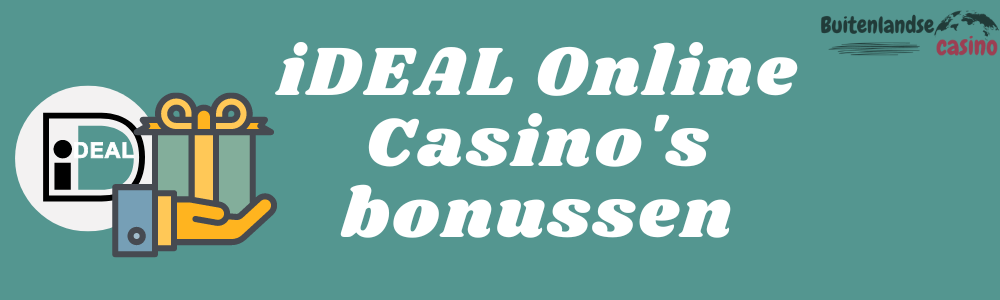 iDEAL Online Casino's bonussen